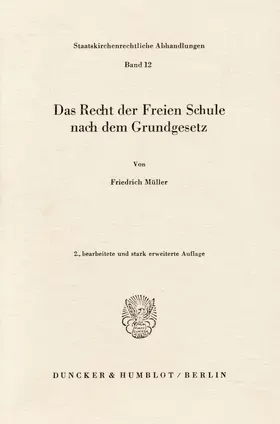 Müller |  Das Recht der Freien Schule nach dem Grundgesetz. | Buch |  Sack Fachmedien