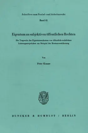 Krause |  Eigentum an subjektiven öffentlichen Rechten. | Buch |  Sack Fachmedien