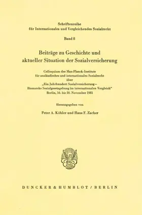 Köhler / Zacher |  Beiträge zu Geschichte und aktueller Situation der Sozialversicherung. | Buch |  Sack Fachmedien