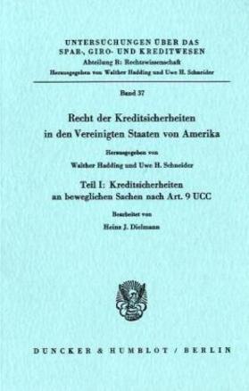 Dielmann / Hadding / Schneider |  Recht der Kreditsicherheiten in den Vereinigten Staaten von Amerika. | Buch |  Sack Fachmedien