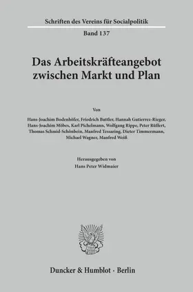 Widmaier |  Das Arbeitskräfteangebot zwischen Markt und Plan. | Buch |  Sack Fachmedien