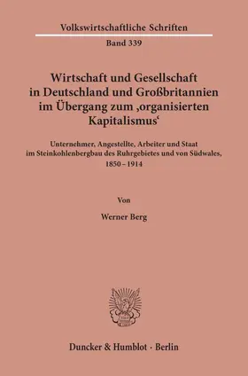 Berg |  Wirtschaft und Gesellschaft in Deutschland und Großbritannien im Übergang zum "organisierten Kapitalismus'. | Buch |  Sack Fachmedien