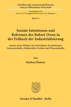 Elsässer | Soziale Intentionen und Reformen des Robert Owen in der Frühzeit der Industrialisierung. | Buch | 978-3-428-05621-7 | sack.de
