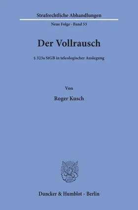 Kusch |  Der Vollrausch. | Buch |  Sack Fachmedien