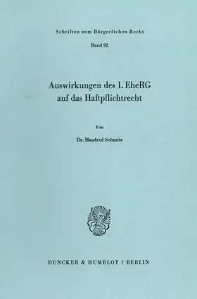 Schmitz |  Auswirkungen des 1. EheRG auf das Haftpflichtrecht. | Buch |  Sack Fachmedien