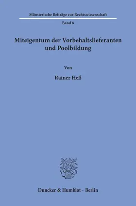 Heß |  Miteigentum der Vorbehaltslieferanten und Poolbildung. | Buch |  Sack Fachmedien
