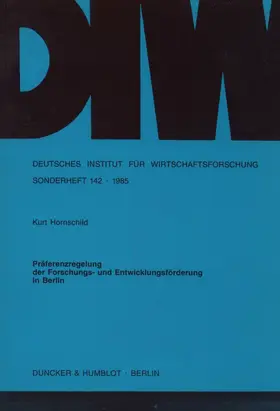 Hornschild |  Präferenzregelung der Forschungs- und Entwicklungsförderung in Berlin. | Buch |  Sack Fachmedien