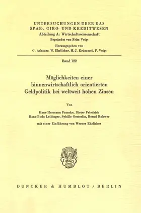 Francke / Friedrich / Leibinger |  Möglichkeiten einer binnenwirtschaftlich orientierten Geldpolitik bei weltweit hohen Zinsen. | Buch |  Sack Fachmedien