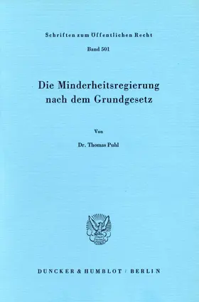 Puhl |  Die Minderheitsregierung nach dem Grundgesetz. | Buch |  Sack Fachmedien