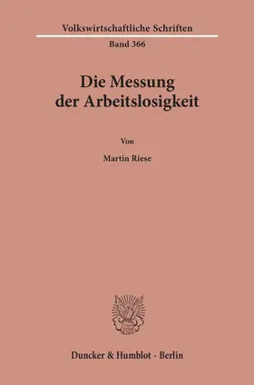 Riese |  Die Messung der Arbeitslosigkeit. | Buch |  Sack Fachmedien
