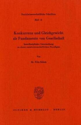 Reheis |  Konkurrenz und Gleichgewicht als Fundamente von Gesellschaft. | Buch |  Sack Fachmedien