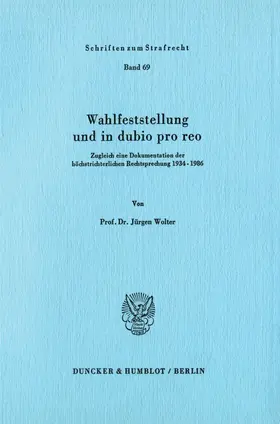 Wolter |  Wahlfeststellung und in dubio pro reo | Buch |  Sack Fachmedien