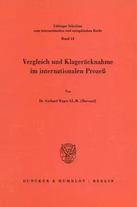 Wegen |  Vergleich und Klagerücknahme im internationalen Prozeß. | Buch |  Sack Fachmedien