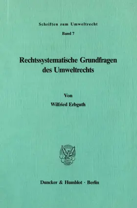 Erbguth |  Rechtssystematische Grundfragen des Umweltrechts | Buch |  Sack Fachmedien