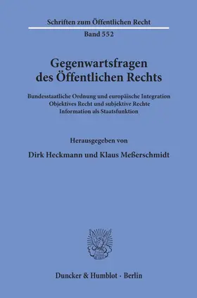 Heckmann / Meßerschmidt |  Gegenwartsfragen des Öffentlichen Rechts. | Buch |  Sack Fachmedien