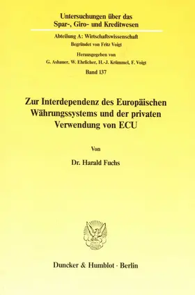 Fuchs |  Zur Interdependenz des Europäischen Währungssystems und der privaten Verwendung von ECU. | Buch |  Sack Fachmedien