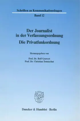 Grawert / Tomuschat |  Der Journalist in der Verfassungsordnung. | Buch |  Sack Fachmedien
