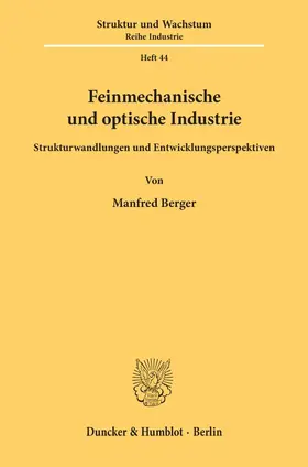 Berger |  Feinmechanische und optische Industrie. | Buch |  Sack Fachmedien