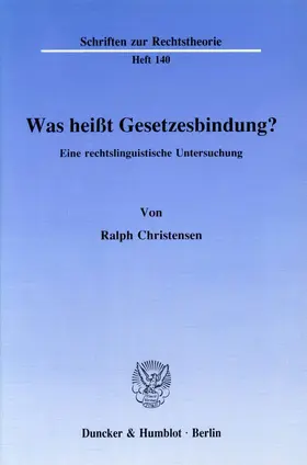 Christensen |  Was heißt Gesetzesbindung? | Buch |  Sack Fachmedien