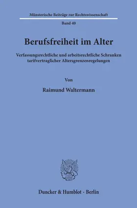 Waltermann |  Berufsfreiheit im Alter. | Buch |  Sack Fachmedien