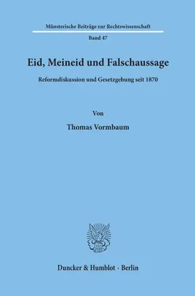 Vormbaum |  Eid, Meineid und Falschaussage. | Buch |  Sack Fachmedien