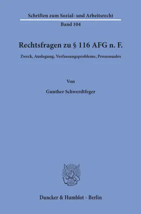 Schwerdtfeger |  Rechtsfragen zu § 116 AFG n. F. | Buch |  Sack Fachmedien