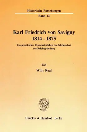 Real |  Karl Friedrich von Savigny 1814–1875. | Buch |  Sack Fachmedien