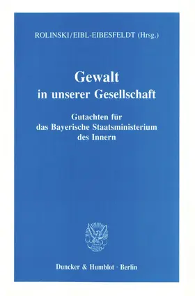 Rolinski / Eibl-Eibesfeldt |  Gewalt in unserer Gesellschaft. | Buch |  Sack Fachmedien