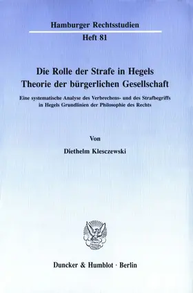 Klesczewski |  Die Rolle der Strafe in Hegels Theorie der bürgerlichen Gesellschaft. | Buch |  Sack Fachmedien