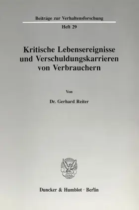 Reiter |  Kritische Lebensereignisse und Verschuldungskarrieren von Verbrauchern. | Buch |  Sack Fachmedien