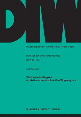 Hornschild |  Wettbewerbsfähigkeit im zivilen europäischen Großflugzeugbau. | Buch |  Sack Fachmedien