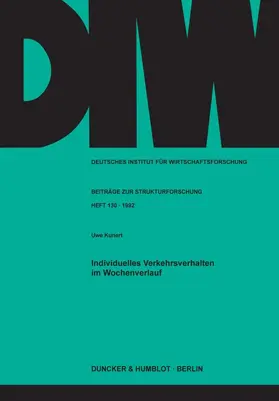 Kunert |  Individuelles Verkehrsverhalten im Wochenverlauf. | Buch |  Sack Fachmedien