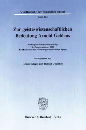 Klages / Quaritsch |  Zur geisteswissenschaftlichen Bedeutung Arnold Gehlens. | Buch |  Sack Fachmedien