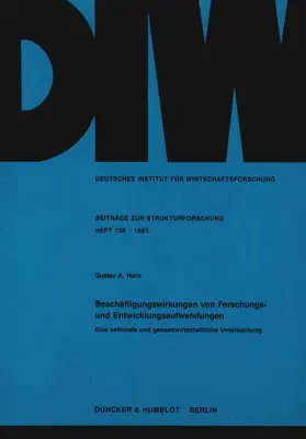 Horn |  Beschäftigungswirkungen von Forschungs- und Entwicklungsaufwendungen. | Buch |  Sack Fachmedien