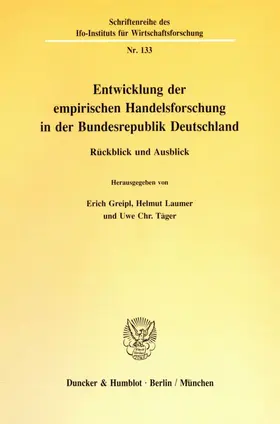 Greipl / Laumer / Täger |  Entwicklung der empirischen Handelsforschung in der Bundesrepublik Deutschland. | Buch |  Sack Fachmedien