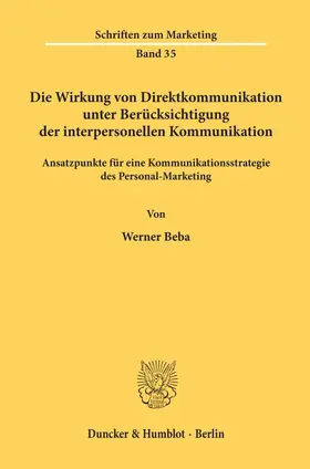 Beba |  Die Wirkung von Direktkommunikation unter Berücksichtigung der interpersonellen Kommunikation. | Buch |  Sack Fachmedien