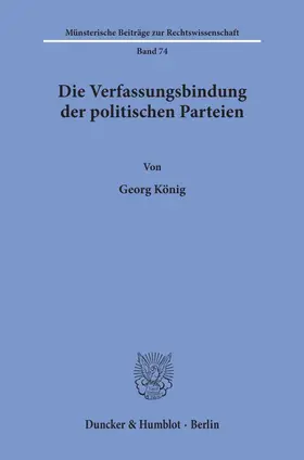 König |  Die Verfassungsbindung der politischen Parteien. | Buch |  Sack Fachmedien