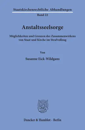 Eick-Wildgans |  Anstaltsseelsorge. | Buch |  Sack Fachmedien