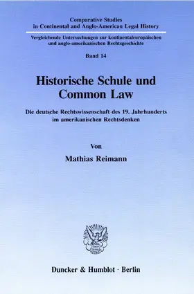 Reimann | Historische Schule und Common Law. | Buch | 978-3-428-07812-7 | www2.sack.de