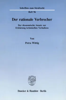 Wittig | Der rationale Verbrecher. | Buch | 978-3-428-07840-0 | www2.sack.de