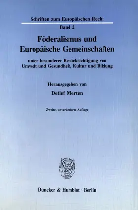 Merten |  Föderalismus und Europäische Gemeinschaften | Buch |  Sack Fachmedien