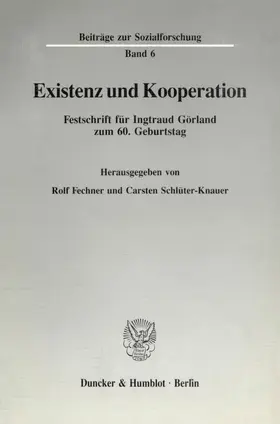Fechner / Schlüter-Knauer |  Existenz und Kooperation. | Buch |  Sack Fachmedien