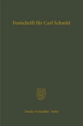 Barion / Forsthoff / Weber |  Festschrift für Carl Schmitt zum 70. Geburtstag dargebracht von Freunden und Schülern. | Buch |  Sack Fachmedien