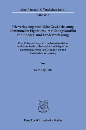 Englisch | Die verfassungsrechtliche Gewährleistung kommunalen Eigentums im Geltungskonflikt von Bundes- und Landesverfassung. | Buch | 978-3-428-08009-0 | sack.de