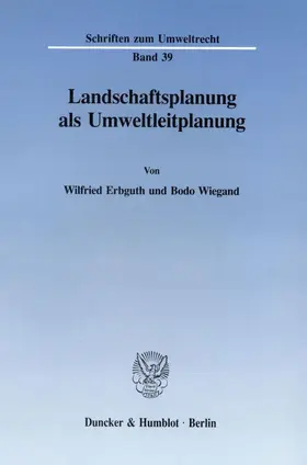 Erbguth / Wiegand |  Landschaftsplanung als Umweltleitplanung. | Buch |  Sack Fachmedien