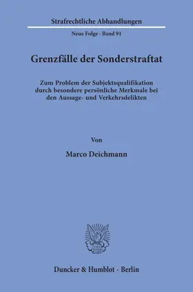 Deichmann |  Grenzfälle der Sonderstraftat. | Buch |  Sack Fachmedien