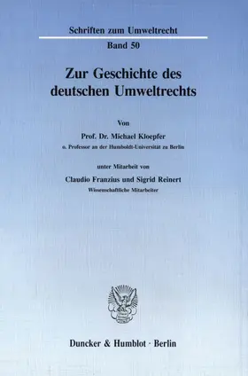 Kloepfer |  Zur Geschichte des deutschen Umweltrechts. | Buch |  Sack Fachmedien