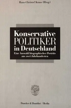 Kraus |  Konservative Politiker in Deutschland. | Buch |  Sack Fachmedien