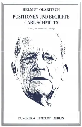 Quaritsch | Positionen und Begriffe Carl Schmitts. | Buch | 978-3-428-08257-5 | sack.de