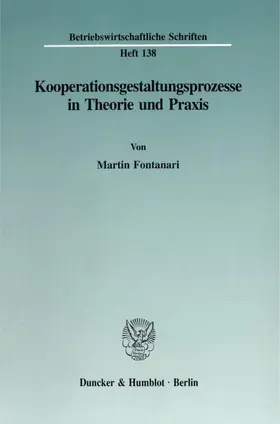 Fontanari |  Kooperationsgestaltungsprozesse in Theorie und Praxis. | Buch |  Sack Fachmedien